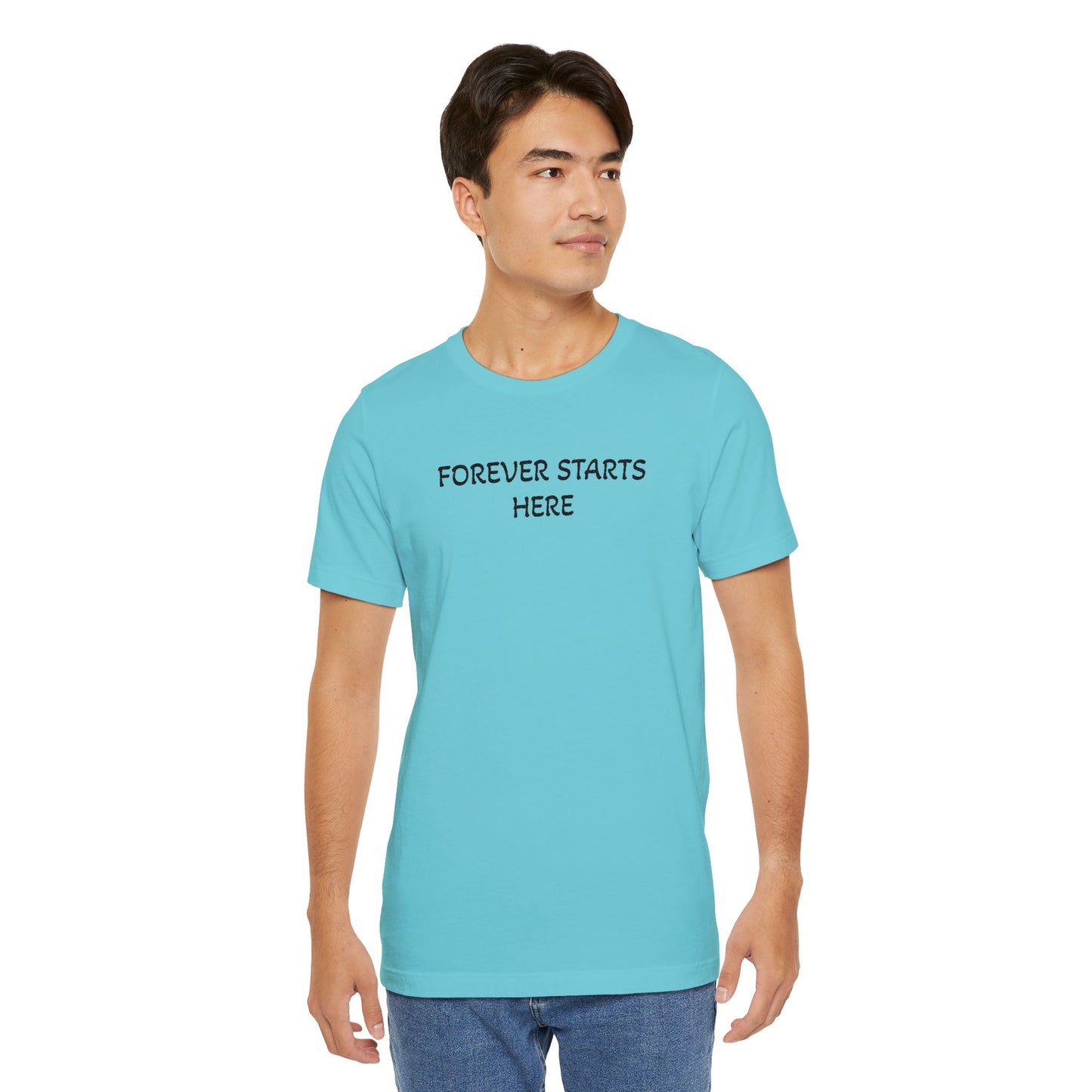 "Forever Starts Here" Tee — Minimalist Inspirational T‑Shirt