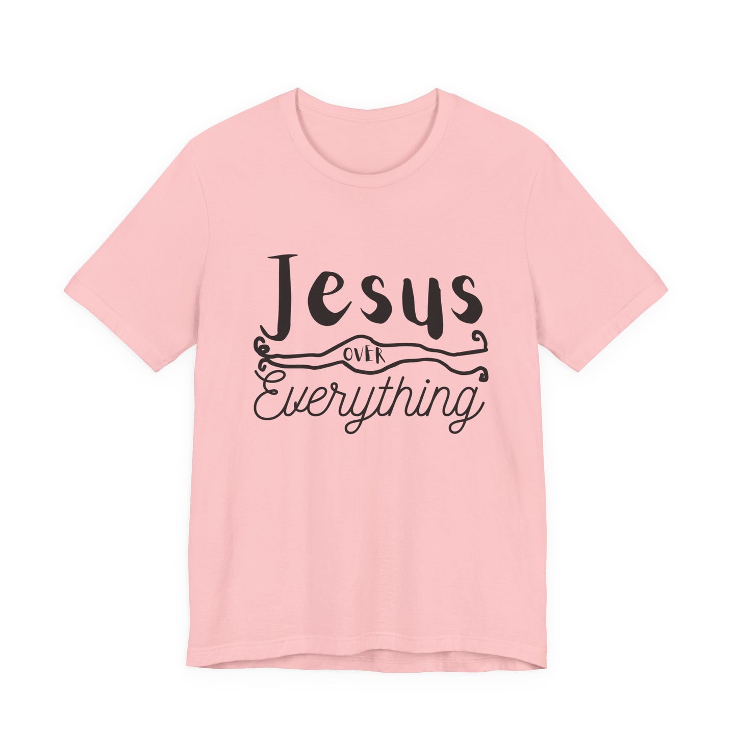 Jesus Over Everything Tee — Faith-Inspired Christian T-Shirt