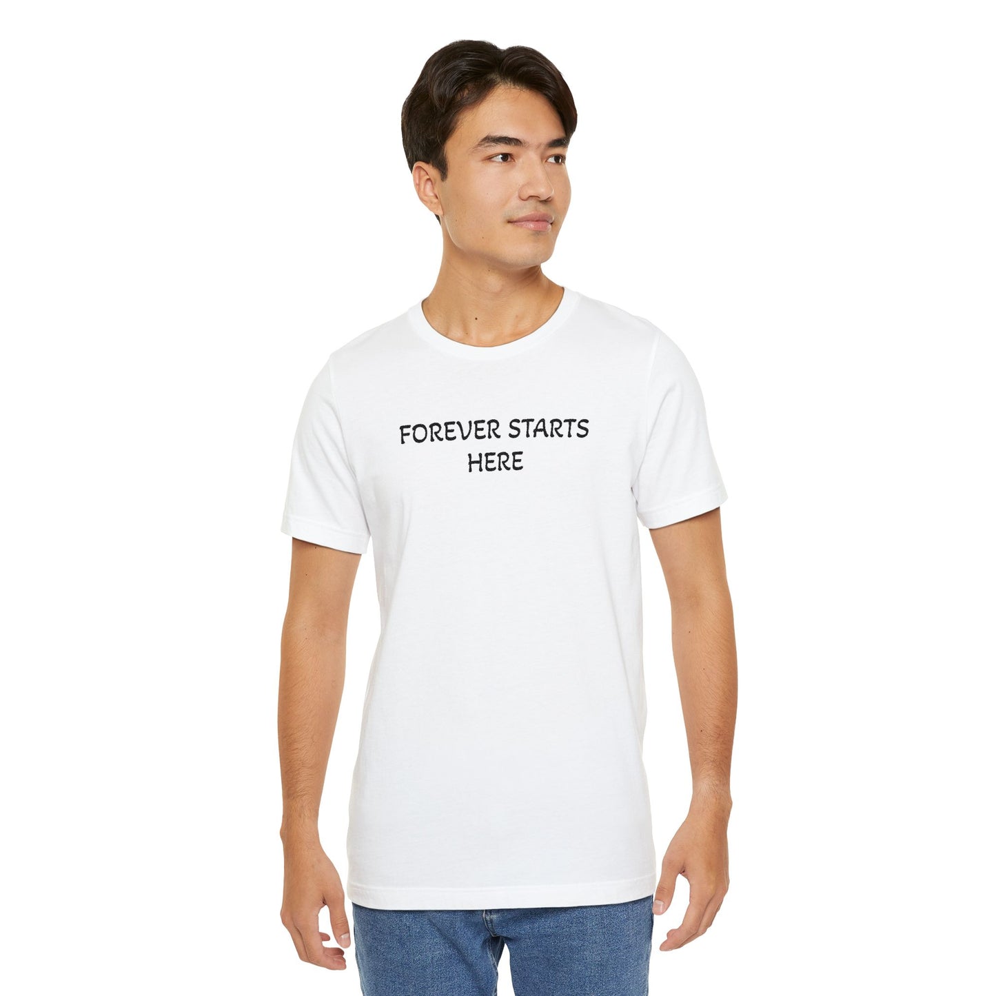 Man wearing a white t-shirt with 'FOREVER STARTS HERE' text on a white background