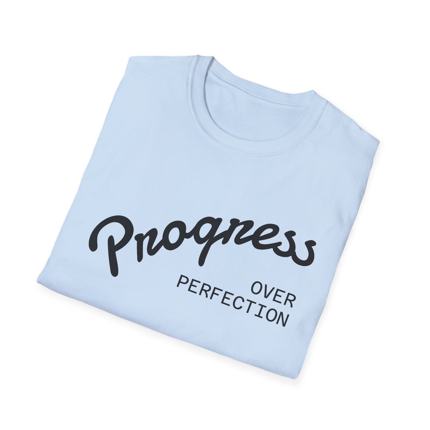 "Progress, over perfection" Motivation Unisex Softstyle T-Shirt