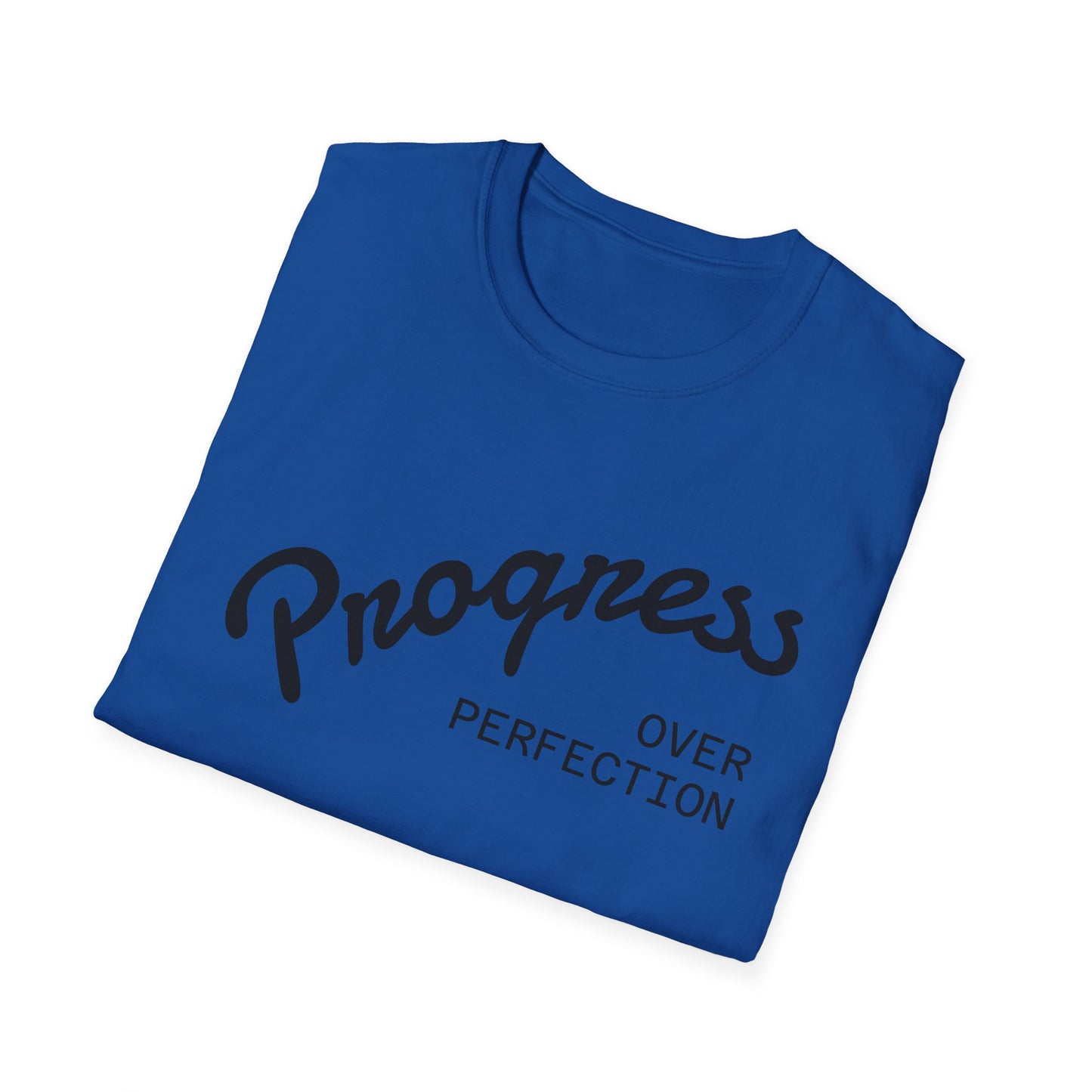 "Progress, over perfection" Motivation Unisex Softstyle T-Shirt