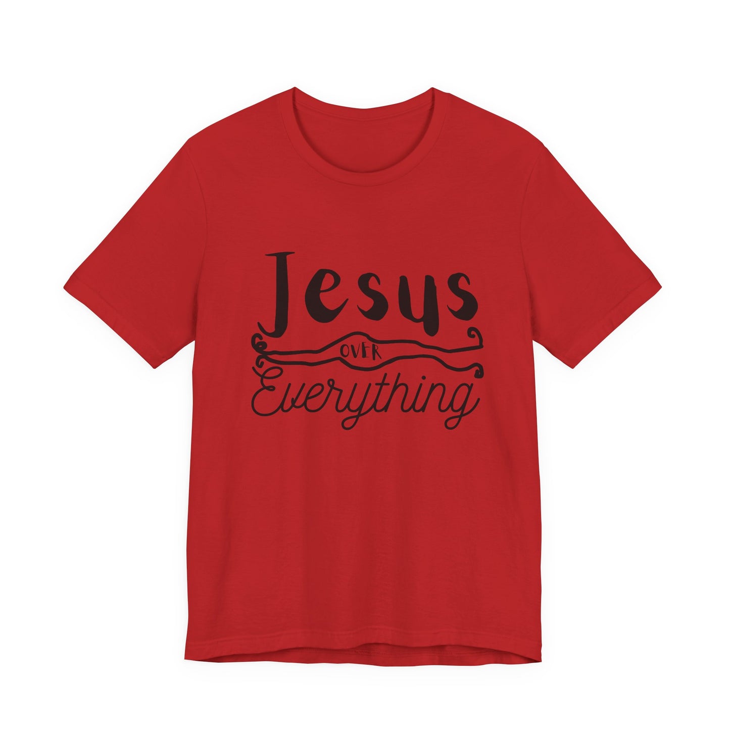 Jesus Over Everything Tee — Faith-Inspired Christian T-Shirt