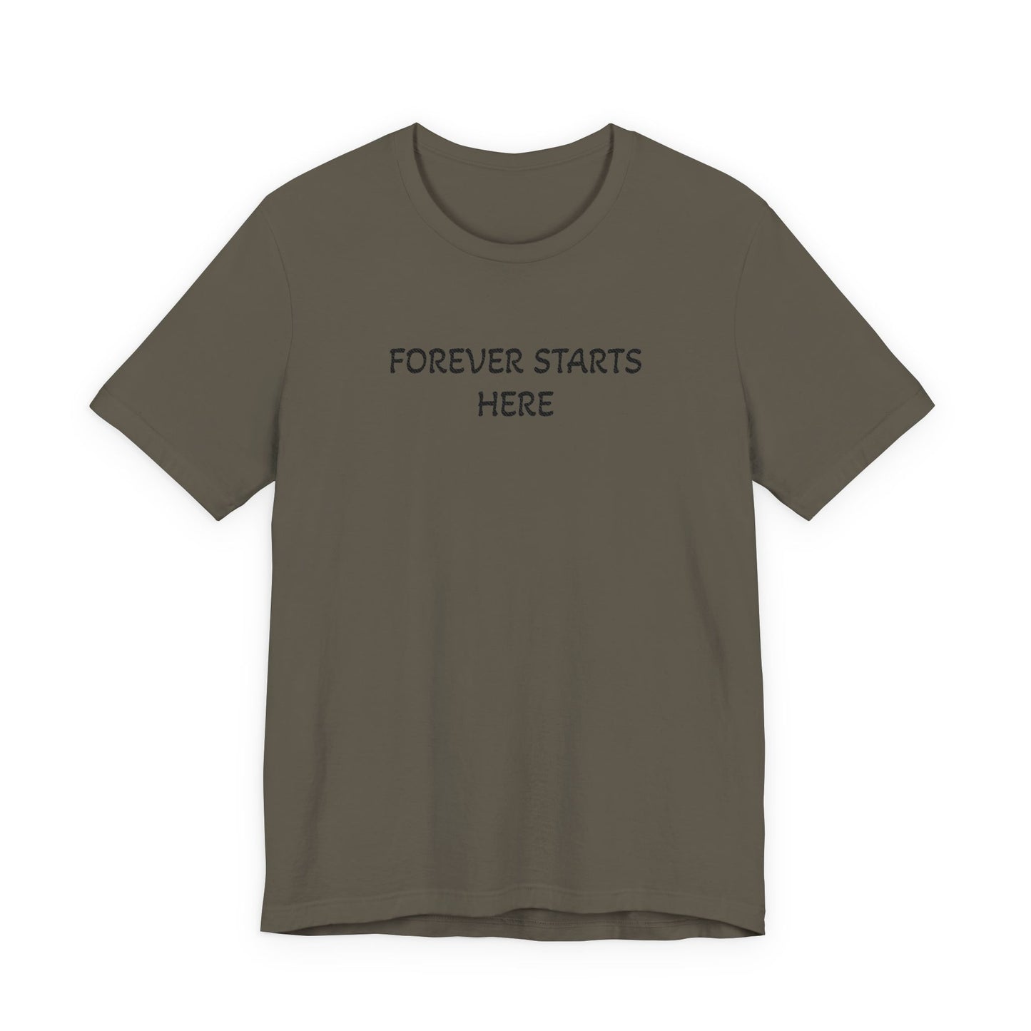 "Forever Starts Here" Tee — Minimalist Inspirational T‑Shirt