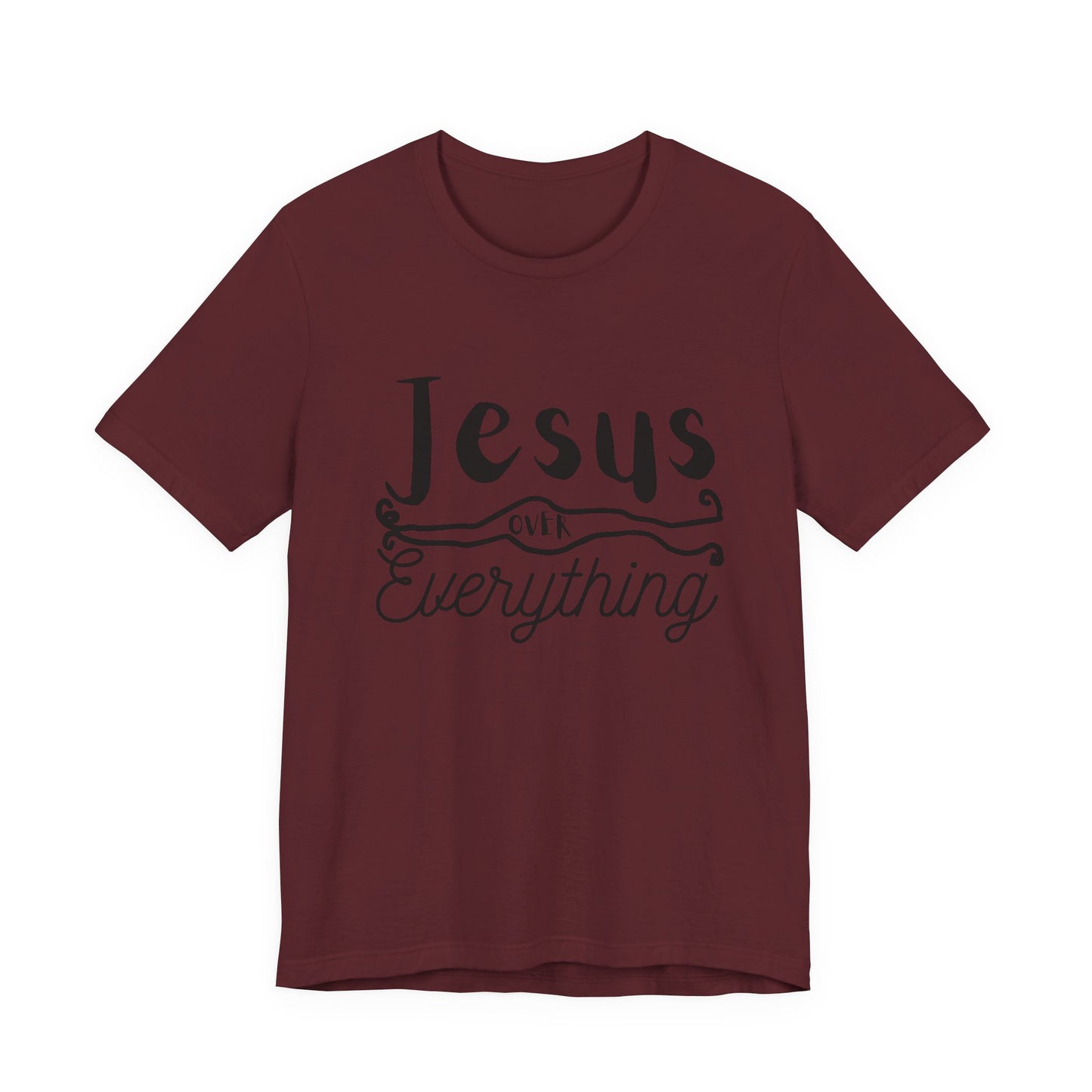Jesus Over Everything Tee — Faith-Inspired Christian T-Shirt