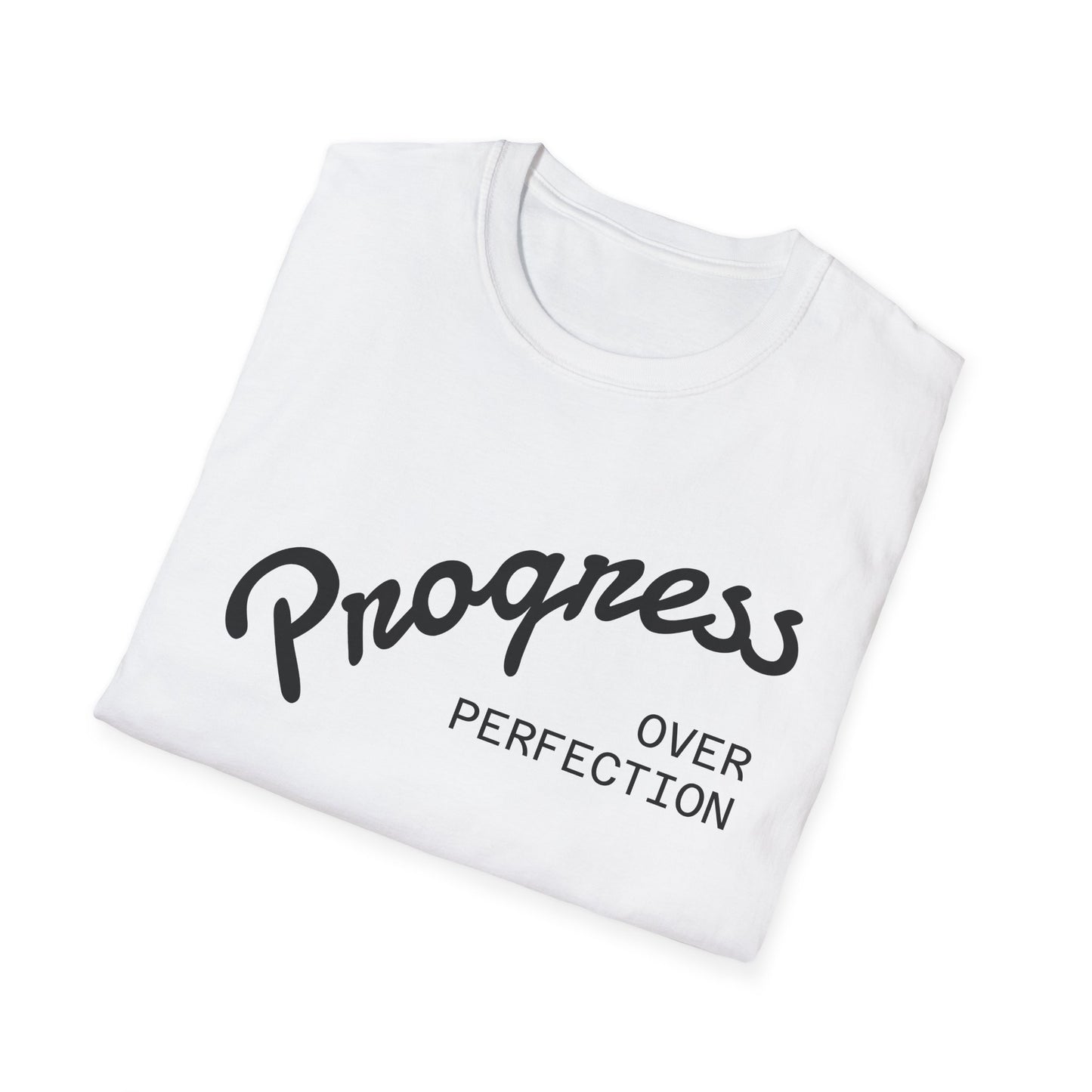 "Progress, over perfection" Motivation Unisex Softstyle T-Shirt