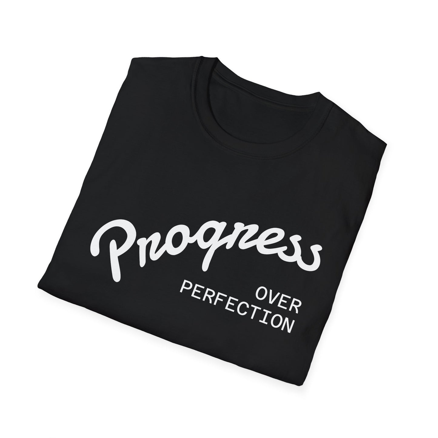 "Progress, over perfection" Motivation Unisex Softstyle T-Shirt