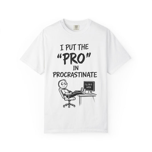T-Shirt – „Ich bin der ‚Pro‘ in Prokrastination“ Lustiges Grafik-T-Shirt